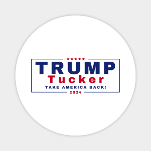 Trump & Tucker Presidential Ticket 2024 Magnet